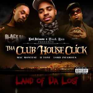 Tha Club House Click的專輯Land of the Lost (Explicit)