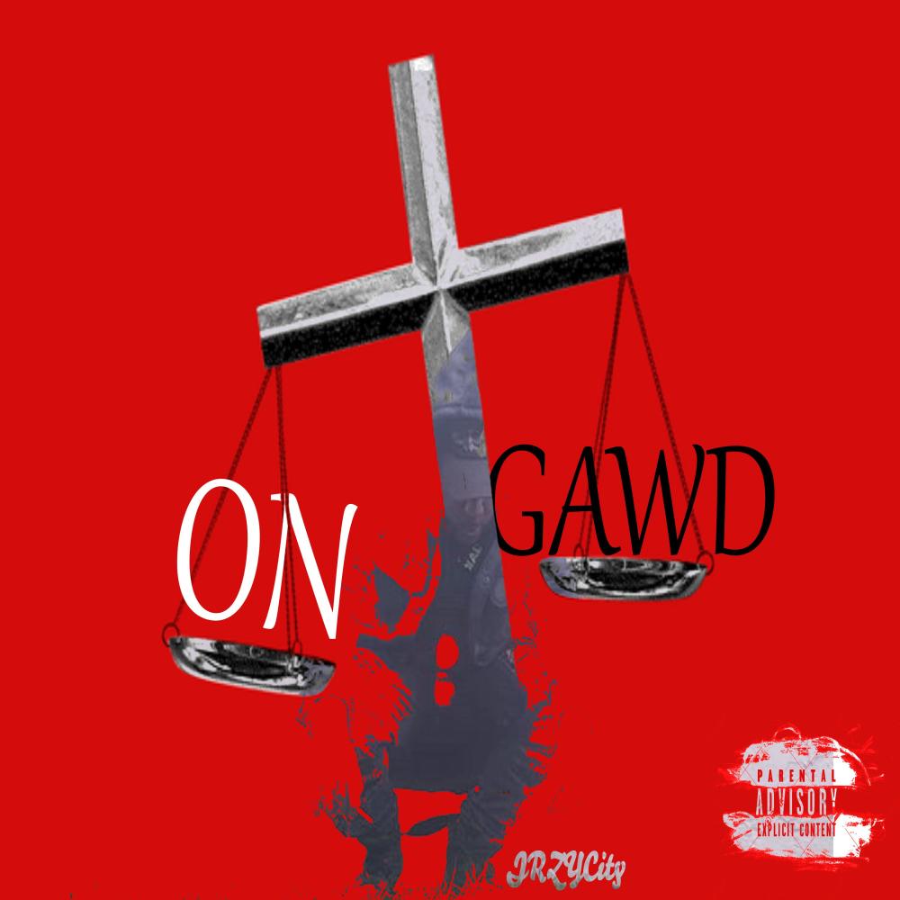 ON Gawd (Explicit)