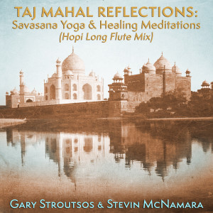 Stevin McNamara的專輯Taj Mahal Reflections: Savasana Yoga & Healing Meditations