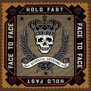Face To Face的專輯Hold Fast (Acoustic Sessions)