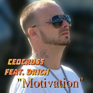 CeoCross的專輯Motivation (feat. DRich) [Radio Edit]