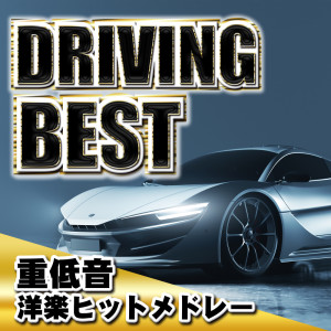 BEST DRIVING - ZYUUTEUON YOUGAKU HIT MEDLEY