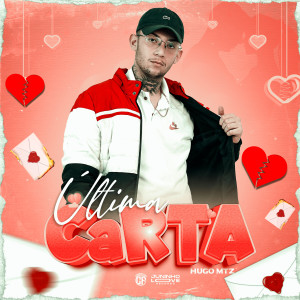Listen to Última Carta (Explicit) song with lyrics from Hugo MTZ