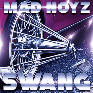 收聽Mad Noyz的Swang歌詞歌曲