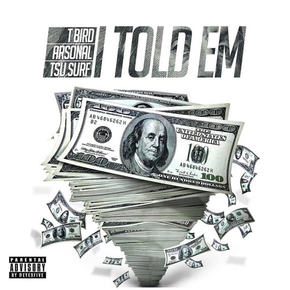 Told Em (feat. Tsu Surf & Arsonal da Rebel) (Explicit)
