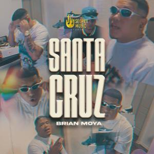 ดาวน์โหลดและฟังเพลง Santa Cruz พร้อมเนื้อเพลงจาก Brian Moya