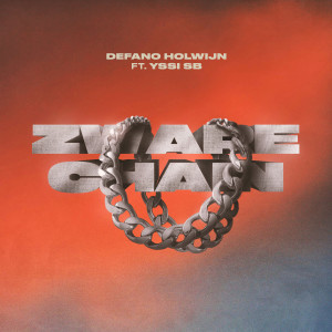 Défano Holwijn的專輯Zware Chain (feat. Yssi SB)