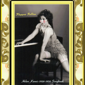 ดาวน์โหลดและฟังเพลง That's My Weakness Now พร้อมเนื้อเพลงจาก Helen Kane