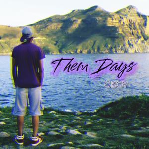 收聽G Boy的Them Days (How it feel)歌詞歌曲