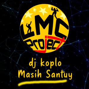 Album Dj Koplo Masih Santuy from LMC Project