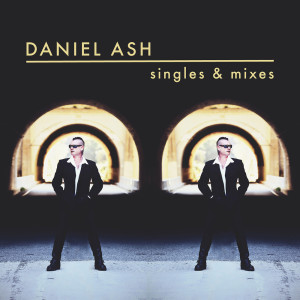 收聽Daniel Ash的Get Out of Control (Prostrated Mix)歌詞歌曲