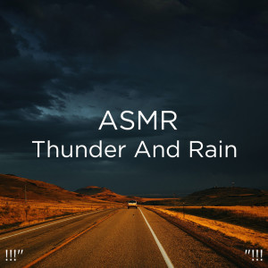 อัลบัม !!!" ASMR Thunder And Rain  "!!! ศิลปิน Sounds Of Nature : Thunderstorm, Rain