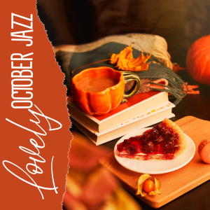 Album Lovely October Jazz (Comforting Piano Music to Fall in Love in October Season) from Jazz Piano Bar Academy