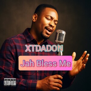 XtDadon的專輯Jah Bless Me (Explicit)