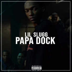 Lil Slugg的專輯Papa Dock