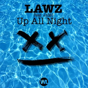 Listen to Up All Night (Push3r Remix - Edit) song with lyrics from LAWZ