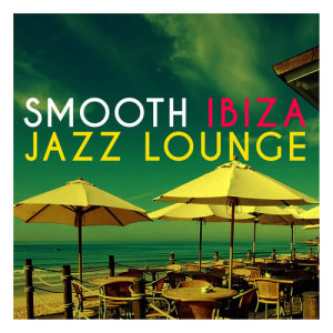 收聽Ibiza Jazz Lounge Cafe的Chill Baby歌詞歌曲