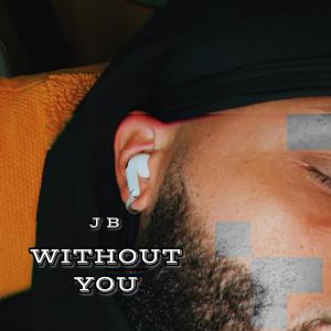 Album Without You from J B