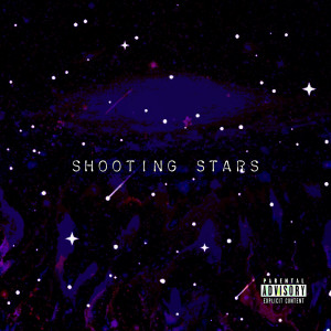 Album Shooting Stars (Explicit) from Sir Chapster