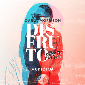 收聽Carla Morrison的Disfruto (Audioiko Remix)歌詞歌曲