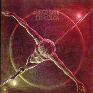 ดาวน์โหลดและฟังเพลง Circus พร้อมเนื้อเพลงจาก Argent