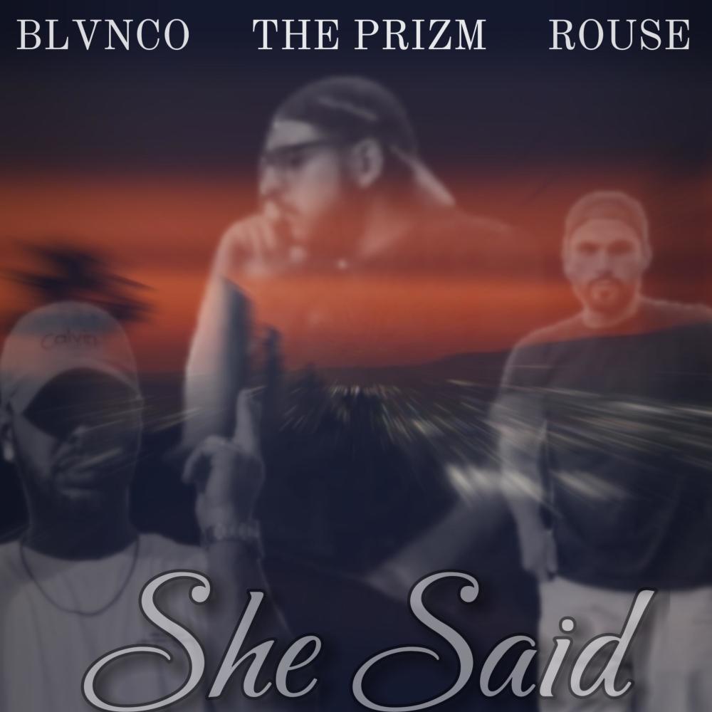 She Said (feat. BLVNCO & HOMIE CASHH) (Single) (Explicit)