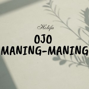 Listen to Ojo Maning - Maning song with lyrics from Holifa