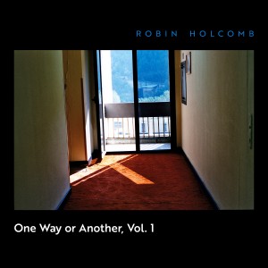 ดาวน์โหลดและฟังเพลง I've Got That Feeling พร้อมเนื้อเพลงจาก Robin Holcomb