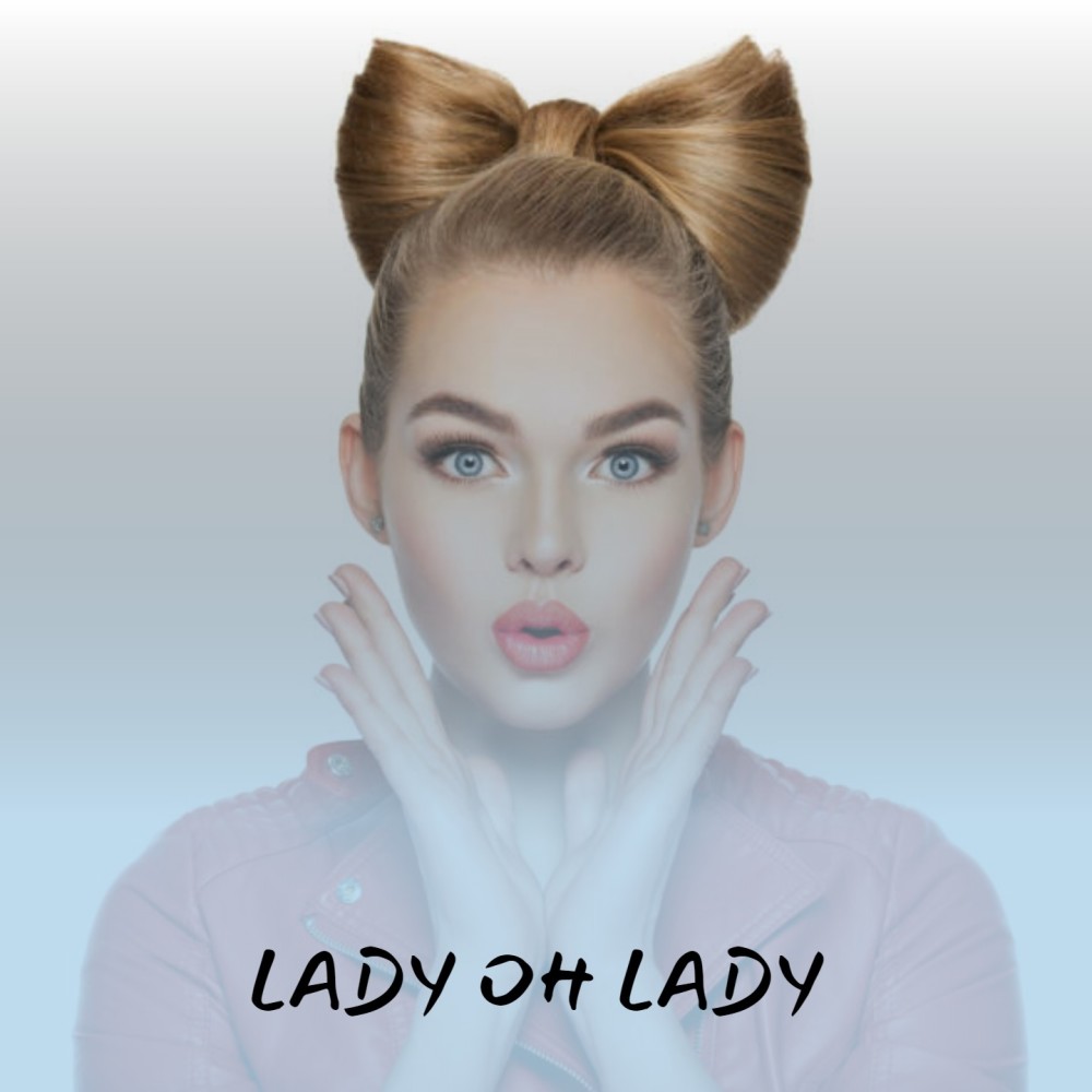 Lady Oh Lady