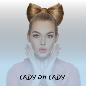 收聽Chris Andrews的Lady Oh Lady歌詞歌曲