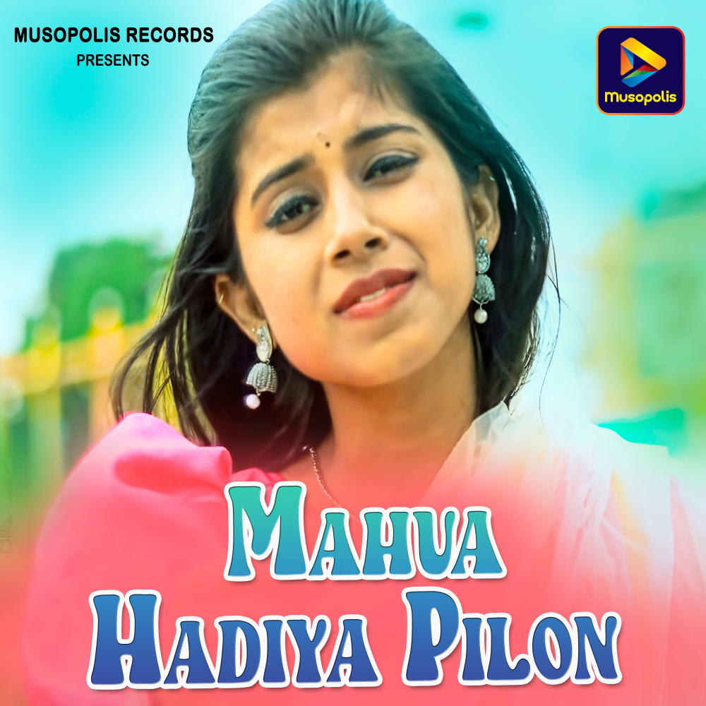 Mahua Hadiya Pilon