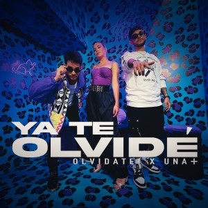 收聽Olvidate!的Ya Te Olvidé歌詞歌曲