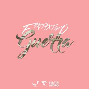 Listen to Guerra song with lyrics from fantaxtiko
