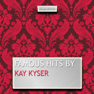 Kay Kyser的專輯Famous Hits By Kay Kyser