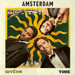 ดาวน์โหลดและฟังเพลง Time (From the Motion Picture "Amsterdam") พร้อมเนื้อเพลงจาก GIVĒON