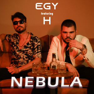 Dengarkan lagu Nebula (Explicit) nyanyian egy dengan lirik