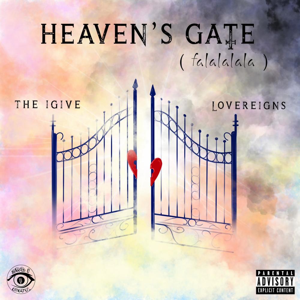 Heaven's Gate (feat. The IGive & LoveReigns) (Explicit)
