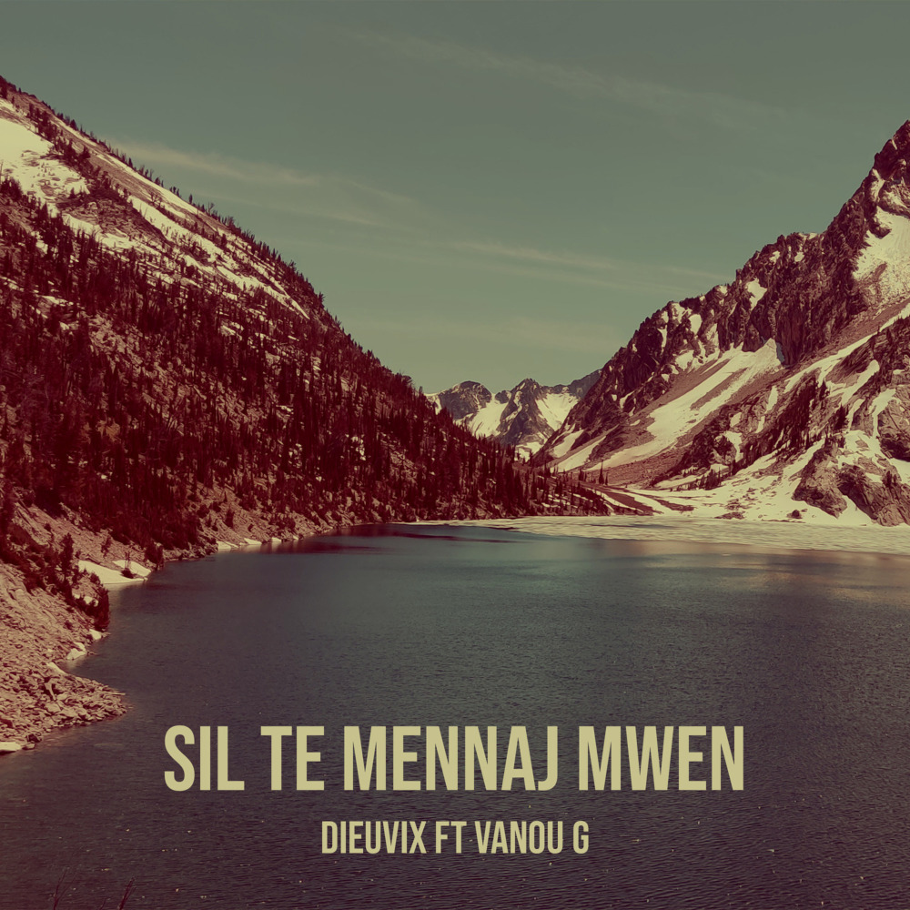 Sil Te Mennaj Mwen (Explicit)