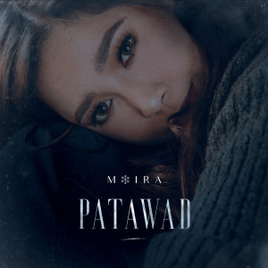 ดาวน์โหลดและฟังเพลง Unbreakable พร้อมเนื้อเพลงจาก Moira Dela Torre