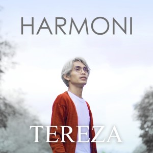 ดาวน์โหลดและฟังเพลง Harmoni พร้อมเนื้อเพลงจาก Tereza