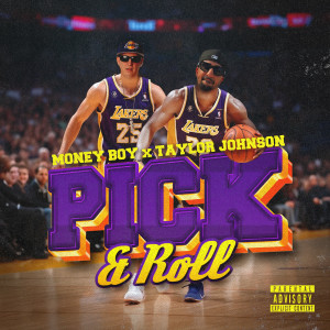 Listen to Pick & Roll (Explicit) song with lyrics from Taylor Johnson