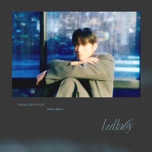 Album HWANG MIN HYUN DIGITAL SINGLE 'Lullaby' from 민현