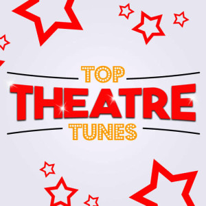 Top Theatre Tunes