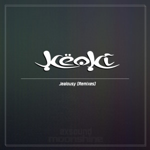 收聽Keoki的Jealousy (DJ Elite's Psychobitch Mix)歌詞歌曲