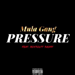 อัลบัม Pressure (feat. Roxkoutt Kashh) (Explicit) ศิลปิน Roxkoutt Kashh