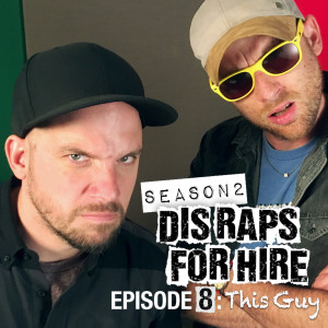 Listen to Dis Raps for Hire, Season 2 Episode 8: This Guy (feat. Nice Peter) (Explicit) song with lyrics from EpicLLOYD
