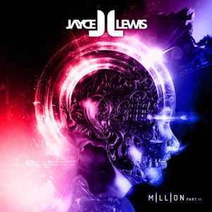 Jayce Lewis的專輯Million