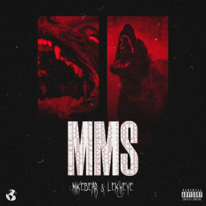 Listen to MMS (Explicit) song with lyrics from Mikebear