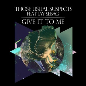 Album Give It to Me from Those Usual Suspects