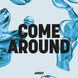 Dengarkan Come Around lagu dari Janset dengan lirik